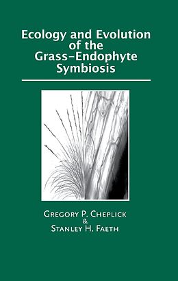 eBook (epub) Ecology and Evolution of the Grass-Endophyte Symbiosis de Gregory P. Cheplick, Stanley Faeth