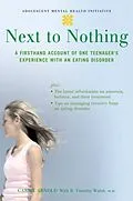 E-Book (epub) Next to Nothing von Carrie Arnold, B. Timothy Walsh