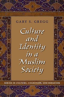 E-Book (epub) Culture and Identity in a Muslim Society von Gary S. Gregg