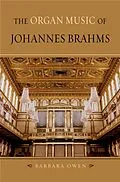 E-Book (epub) The Organ Music of Johannes Brahms von Barbara Owen