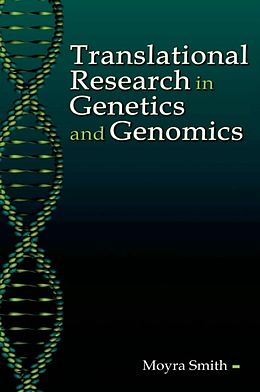 E-Book (epub) Translational Research in Genetics and Genomics von Moyra Smith M. D.