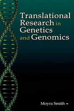 eBook (epub) Translational Research in Genetics and Genomics de Moyra Smith M. D.