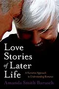 ePUB Love Stories of Later Life von Amanda Smith Barusch