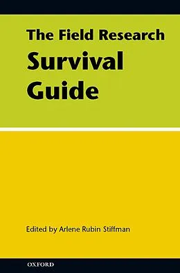 E-Book (epub) The Field Research Survival Guide von Arlene Rubin Stiffman