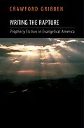 E-Book (epub) Writing the Rapture von Crawford Gribben