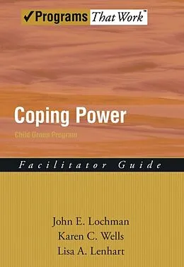 E-Book (epub) Coping Power von John E. Lochman, Karen Wells, Lisa