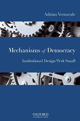 ePUB Mechanisms of Democracy von Adrian Vermeule