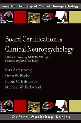 E-Book (epub) Board Certification in Clinical Neuropsychology von Kira E. Armstrong