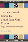 E-Book (epub) The Domains and Demands of School Social Work Practice von Michael S Kelly