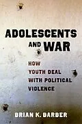 E-Book (epub) Adolescents and War von Brian K Barber