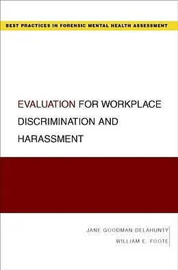 E-Book (epub) Evaluation for Workplace Discrimination and Harassment von Jane Goodman-Delahunty