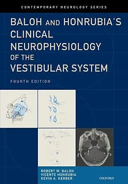 E-Book (epub) Baloh and Honrubia's Clinical Neurophysiology of the Vestibular System, Fourth Edition von MD Baloh, Robert W. FAAN, MD Honrubia, Vicente DMSc, MD Kerber, Kevin A.