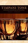 E-Book (epub) Timpani Tone and the Interpretation of Baroque and Classical Music von Steven L. Schweizer