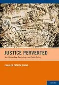 E-Book (epub) Justice Perverted von Charles Patrick Ewing