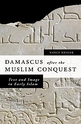 eBook (epub) Damascus after the Muslim Conquest de Nancy Khalek