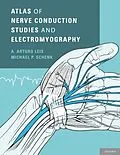 E-Book (epub) Atlas of Nerve Conduction Studies and Electromyography von A. Arturo Leis, Michael P. Schenk