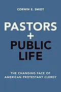 E-Book (pdf) Pastors and Public Life von Corwin E. Smidt