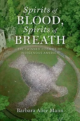 E-Book (epub) Spirits of Blood, Spirits of Breath von Barbara Alice Mann