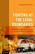 E-Book (epub) Fighting at the Legal Boundaries von Kenneth Watkin