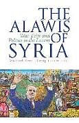 The Alawis of Syria: War, Faith and Politics in the Levant
