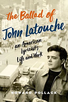 eBook (epub) The Ballad of John Latouche de Howard Pollack