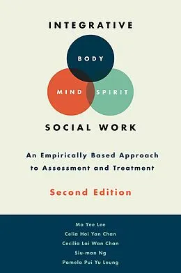 E-Book (pdf) Integrative Body-Mind-Spirit Social Work von Mo Yee Lee, Celia C. H. Y. Chan, Cecilia L. W. Chan