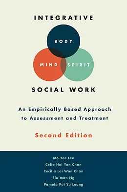 E-Book (epub) Integrative Body-Mind-Spirit Social Work von Mo Yee Lee, Celia C. H. Y. Chan, Cecilia L. W. Chan