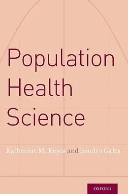 E-Book (epub) Population Health Science von Katherine M. Keyes, Sandro Galea