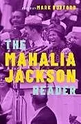 Fester Einband The Mahalia Jackson Reader von Mark (Associate Professor of Music, Assoc Burford