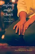 E-Book (pdf) Singleness and the Church von Jana Marguerite Bennett