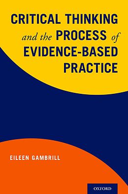E-Book (epub) Critical Thinking and the Process of Evidence-Based Practice von Eileen Gambrill