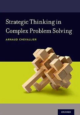 E-Book (epub) Strategic Thinking in Complex Problem Solving von Arnaud Chevallier