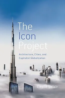 E-Book (epub) The Icon Project von Leslie Sklair