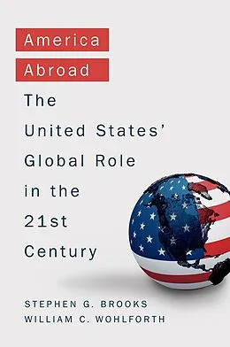 E-Book (epub) America Abroad von Stephen G. Brooks, William C. Wohlforth