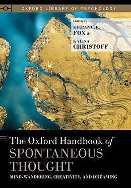 Livre Relié Oxford Handbook of Spontaneous Thought de Kieran C.r. Christoff, Kalina Fox