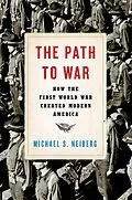 E-Book (epub) The Path to War von Michael S. Neiberg