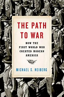 E-Book (epub) The Path to War von Michael S. Neiberg