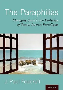 E-Book (pdf) The Paraphilias von J. Paul Fedoroff