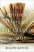 E-Book (pdf) The Hidden History of Coined Words von Ralph Keyes