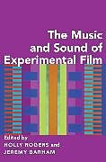 Livre Relié The Music and Sound of Experimental Film de Holly (Senior Lecturer in Music and Film, Rogers