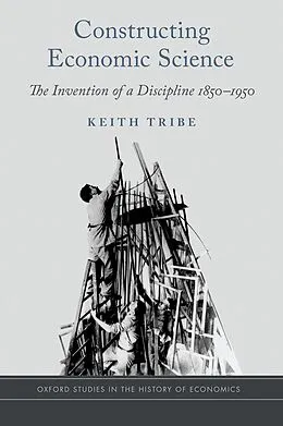 E-Book (epub) Constructing Economic Science von Keith Tribe