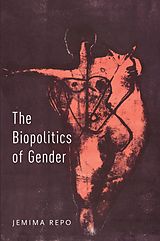 eBook (epub) The Biopolitics of Gender de Jemima Repo