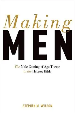 E-Book (epub) Making Men von Stephen Wilson
