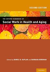 E-Book (epub) The Oxford Handbook of Social Work in Health and Aging von 