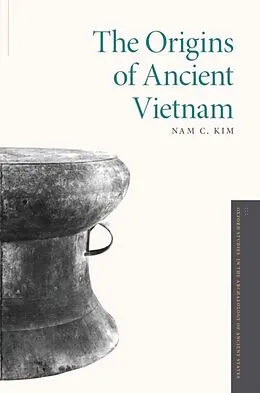 E-Book (epub) The Origins of Ancient Vietnam von Nam C. Kim