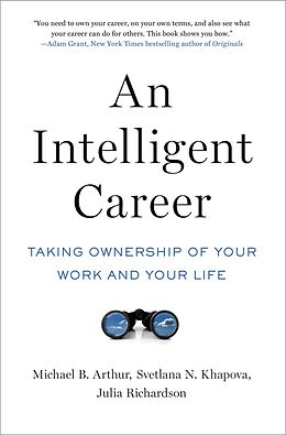eBook (epub) An Intelligent Career de Michael B. Arthur, Svetlana N. Khapova, Julia Richardson