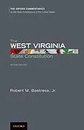 PDF The West Virginia State Constitution von Robert M. Jr. Bastress
