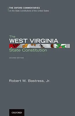 ePUB The West Virginia State Constitution von Robert M. Jr. Bastress