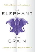 E-Book (pdf) The Elephant in the Brain von Kevin Simler, Robin Hanson