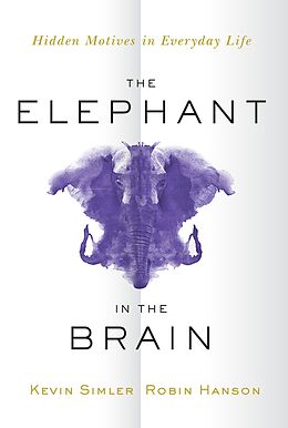 eBook (pdf) The Elephant in the Brain de Kevin Simler, Robin Hanson